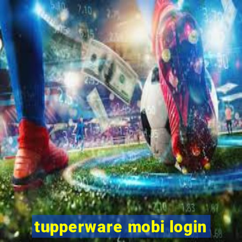 tupperware mobi login